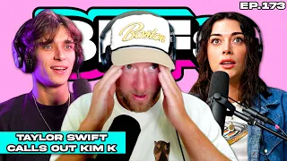 TAYLOR SWIFT VINDICATES DAVE PORTNOY S BEEF WITH KIM KARDASHIAN BFFs EP 173