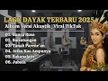Download Lagu ALBUM LAGU DAYAK TERBARU 2025 ( COVER ACUSTIC VIRAL TIKTOK )