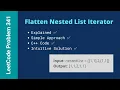 Flatten Nested List Iterator Explained LC341 Medium Level Recursive yet Simple Approach