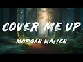 Morgan Wallen - Cover Me Up (Lyrics)