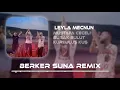 Burak Bulut & Mustafa Ceceli & Kurtuluş Kuş - Leyla Mecnun ( Berker Suna Remix )