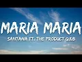 Santana - Maria Maria (Lyrics) ft. The Product G&B