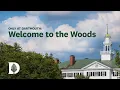 Only at Dartmouth Welcome to the Woods