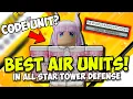 The New Best AIR UNITS in All Star Tower Defense EZ LEADERBOARD