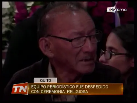 Equipo periodístico fue despedido con ceremonia religiosa