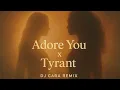 Download Lagu ☆ Adore You x Tyrant (DJ Cara Remix) ☆ | Miley Cyrus x Beyoncé