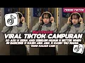 Lagu DJ SO ASU X SEDIA AKU SEBELUM HUJAN X BETTER WHEN IM DANCING X KASIH TAU MAMA FULL SONG VIRAL TIKTOK