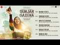 Download Lagu Gunjan Saxena - Full Album | Janhvi Kapoor | Amit Trivedi | Kausar Munir