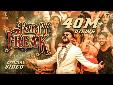 Download MP3 PARTY FREAK | CHANDAN SHETTY | NEW KANNADA SONG | OFFICIAL MUSIC VIDEO 4K | UNITED AUDIOS
