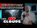 WE GET A MIXTAPE AND ALBUM?? | NF ( Clouds ) | Reaction