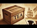 Brewing Rebellion The Tea Act and Taxation Controversies 3-Minute History Overview