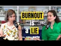 The Truth About Burnout No One Wants to Hear Laura Mayer