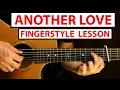 Download Lagu Another Love - Tom Odell | Fingerstyle Guitar Lesson - Tutorial