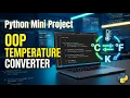Python Mini Project OOP Based Temperature Converter in 4 minutes