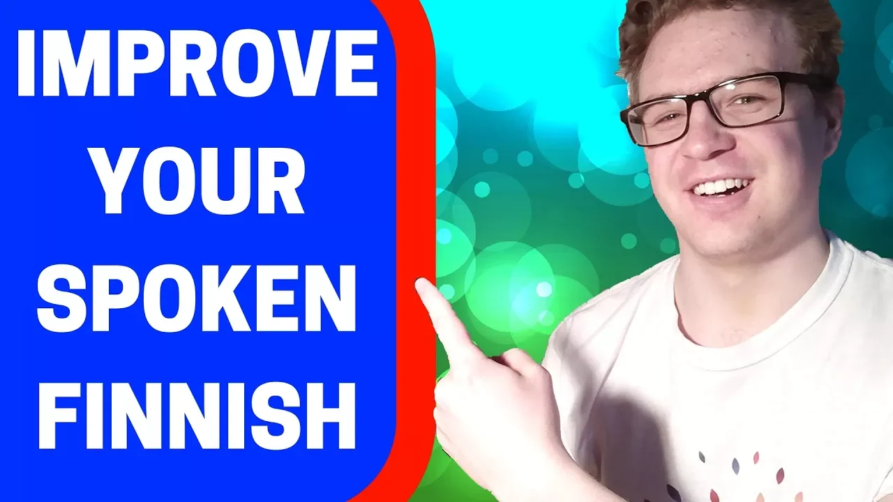 Learn Spoken Finnish - 9 Tips Which Make You Sound Like a Finn