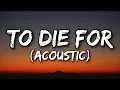 Lagu St. Lundi - To Die For (Acoustic) [Lyrics] Ft. Kygo