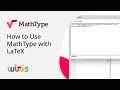 How to Use MathType with LaTeX MathType by Wiris