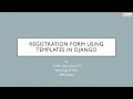Creating a Registration Form Using Static Templates In Django