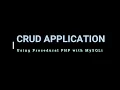 CRUD Application Part PHP MySQLI