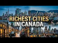 Top 10 Wealthiest Cities in Canada The Richest Places to Live