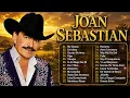 Joan Sebastian 💖 Grandes Éxitos Románticos | Sus Mejores Canciones Para Recordar