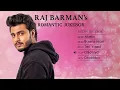 Download Lagu Love Songs of Raj Barman | Audio Jukebox