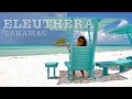 Eleuthera Bahamas Hidden Gem