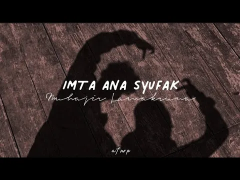 Download MP3 IMTA ANA SYUFAK (SPEED UP) - cover by MUHAJIR LAMAKARUNA