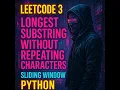 LeetCode 3 - Longest Substring Without Repeating Characters Sliding Window Python Hindi