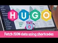 Master JSON Fetching with Hugo in a Snap