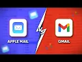 Apple Mail Vs Gmail Which One is Better