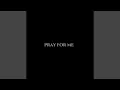 Download Lagu Pray for Me