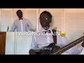 Skinny Banton- Wrong Again ft Elmo Norville Cover