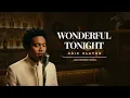Lagu Wonderful Tonight - Eric Clapton | Jazz Cover (Reimagined)