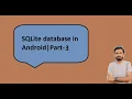 SQLite Database in Android Part-3