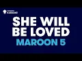 Download Lagu She Will Be Loved: Maroon 5 | Karaoke with lyrics