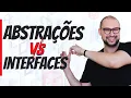 DEFINITELY understand the DIFFERENCE between ABSTRACT classes and INTERFACES-OOP