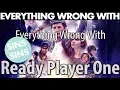 Everything Wrong With Everything Wrong With Ready Player One