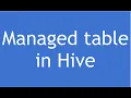 Hive Tutorial - 30 Hive Managed Table Internal Tables in Hive Hive Internal Vs External Table