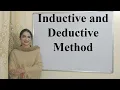 Inductive and Deductive Method