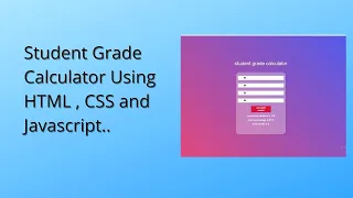 Student Grade Calculator Using HTML CSS and Javascript