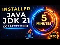 Java JDK 21 installation ce que personne ne vous dit