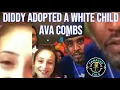 Diddy Adopted a White Child Ava Combs