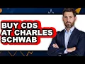 How to Buy CDs at Charles Schwab - Easy Guide