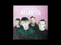 Lower Than Atlantis - Here We Go