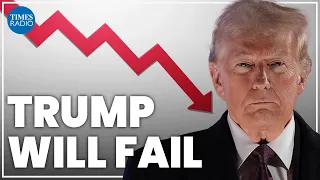 ‘Weak’ Trump’s economic plans will ‘fail’