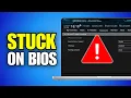 How To Fix Computer Stuck On BIOS Screen