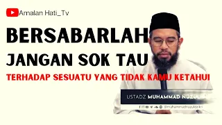 BERSABARLAH TAKDIR ALLAH BAIK! | USTADZ MUHAMMAD NUZUL DZIKRI