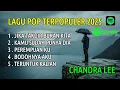 Lagu LAGU POP GALAU TERPOPULER 2025 - LAGU VIRAL SPOTIFY | JIKA TAKDIR BUKAN KITA | CHANDRA LEE