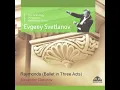 Raymonda, Op. 57 "Act one, Second Tableau": Entr’acte